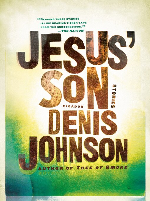 Title details for Jesus' Son by Denis Johnson - Available